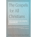 The Gospels for All Christians: Rethinking the Gospel Audiences - Paperback