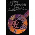 Planets & Asteroids: Relationships In Conjunction - Paperback