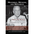 Mentoring, Methods, and Movements: Colloquium in Honor of Terence K. Hopkins by His Former Students and the Fernand Braudel Center for the Study of Ec - Paperback