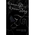 Wanna Go. Wanna Stay: My Journey in a Season of Abuse - Paperback