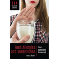Food Allergies and Sensitivities: Your Questions Answered - Hardcover