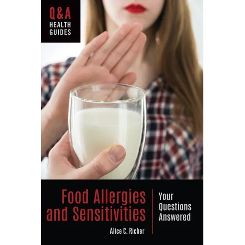 Food Allergies and Sensitivities: Your Questions Answered - Hardcover