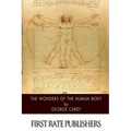 The Wonders of the Human Body - Paperback