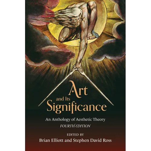 Art and Its Significance: An Anthology of Aesthetic Theory - Paperback