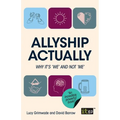 Allyship Actually: Why it's 'We' and not 'Me' - Paperback