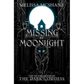 Missing By Moonlight: The Second Book of the Dark Goddess - Paperback