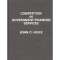 Competition in Government-Financed Services - Hardcover
