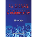 No Nonsense Numerology - The Code - Paperback