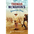 Thomas McMahon's Search for Fame: Photographer, Journalist and Patriot - Paperback