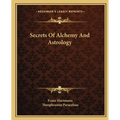 Secrets Of Alchemy And Astrology - Paperback