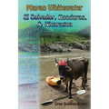 Mayan Whitewater El Salvador, Honduras, & Nicaragua: A guide to the rivers - Paperback
