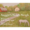 Auggie's Neigh Neigh - Hardcover