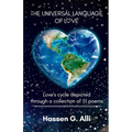 The Universal Language of Love, Love's cycle depicted through a collection of 51 poems - Paperback