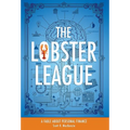The Lobster League: A Fable About Personal Finance - Hardcover