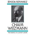 Chaim Weizmann: The Making of a Zionist Leader - Paperback