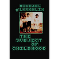 The Subject of Childhood - Paperback