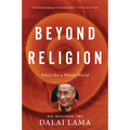 Beyond Religion: Ethics for a Whole World - Paperback