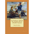 The Professor. NOVEL By: Charlotte Bronte (World's Classics): novel - Paperback