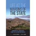 Life at the Margins of the State: Comparative Landscapes from the Old and New Worlds Volume 1 - Hardcover