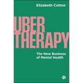 Ubertherapy: The New Business of Mental Health - Paperback
