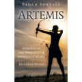 Pagan Portals: Artemis - Paperback