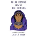 12 Life Lessons from the Bible for Kids - Paperback