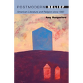Postmodern Belief: American Literature and Religion Since 1960 - Paperback