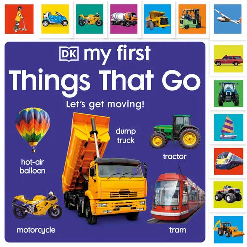 My First Things That Go: Let's Get Moving! - Board Book