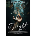 "The Weight of it" - Paperback