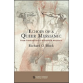 Echoes of a Queer Messianic: From Frankenstein to Brokeback Mountain - Paperback