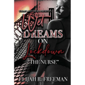 Wet Dreams On Lockdown: The Nurse - Paperback