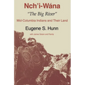Nch'i-Wána, the Big River: Mid-Columbia Indians and Their Land - Paperback