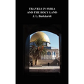 Travels in Syria and the Holy Land - Hardcover