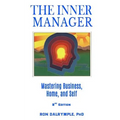 The Inner Manager: Mastering Business, Home and Self, Second Edition - Paperback