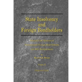 State Insolvency and Foreign Bondholders: Selected Case Histories of Goveernmental Foreign Bond Defaults and Debt Readjustments - Paperback