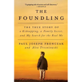 The Foundling: The True Story of a Kidnapping, a Family Secret, and My Search for the Real Me - Paperback