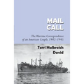 Mail Call: The Wartime Correspondence of an American Couple 1943-1945 - Paperback