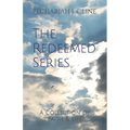 The Redeemed Series: A Collection of Faith & Life - Paperback