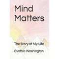 Mind Matters: The Story of My Life - Paperback