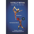Totally Within: Unleash Your Inner Super Power - Paperback