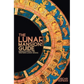 The Lunar Mansions Guide: Rediscovering the Western Lunar Zodiac - Paperback