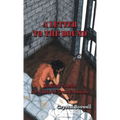 A Letter to the Bound: Biblical Truths for a Life of True Freedom - Hardcover