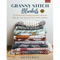 Granny Stitch Blankets: 10 Fresh and Modern Granny Throws That Go Way Beyond the Iconic Square - Paperback