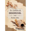 The Chemistry of Cooking - Paperback