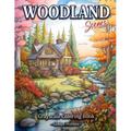Woodland Scenes: Cozy Woodland Retreat Grayscale Landscape Coloring Book For Adults - Paperback
