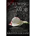 Screwing the Mob - Paperback