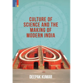 Culture' of Science and the Making of Modern India - Hardcover