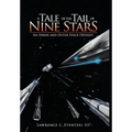 A Tale of the Tail of Nine Stars: An Inner and Outer Space Odyssey - Hardcover