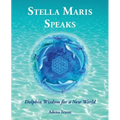 Stella Maris Speaks: Dolphin Wisdom for a New World - Paperback
