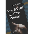 The Son of Another Mother: Two Mothers...One Son... One Dark Secret - Paperback